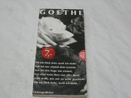 9783458180111: Johann Wolfgang Goethe. Ob ich Dich liebe wei ich nicht. Liebesgedichte.