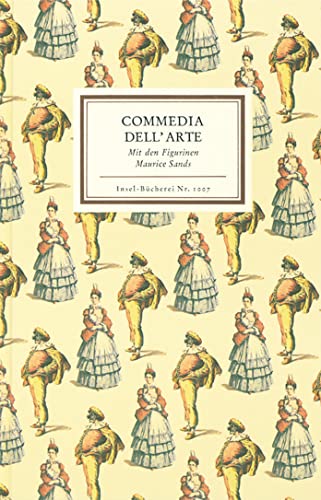 Stock image for Commedia dell ` Arte - mit den Figurinen Maurice Sands. Insel-Bcherei Nr.1007. for sale by Antiquariat KAMAS