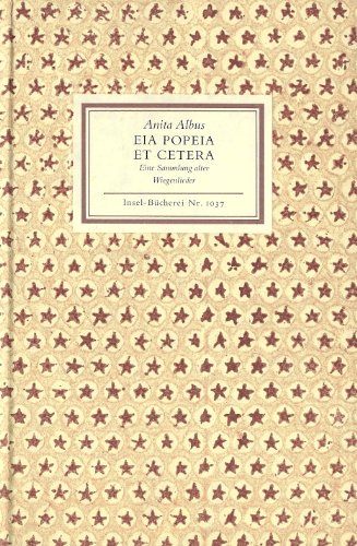 Eia Popeia et cetera. (Insel-Bücherei: Nr. 1037). Eine Sammlung alter Wiegenlieder aus dem Volk.