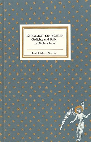 Es kommt ein Schiff : Gedichte und Bilder zu Weihnachten. ausgew. von, Insel-Bücherei - Natalis, Gottfried