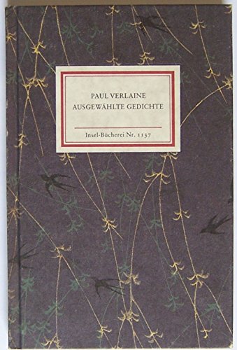 Ausgewählte Gedichte. Paul Verlaine. Übertr. von Graf Wolf von Kalckreuth. [Vignetten von Heinric...