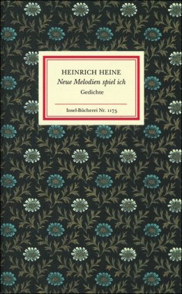 9783458191759: Neue Melodien spiel ich : Gedichte. Ausgew. und hrsg. von Klaus Briegleb / Insel-Bcherei ; Nr. 1175