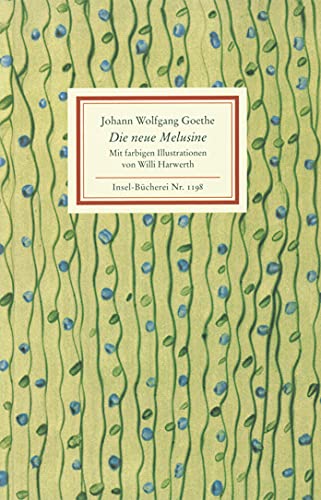 Johann Wolfgang von Goethe: Die neue Melusine. Mit 8 farbigen Illustrationen von Wiili Harwerth (1894 - 1982). Erstausgabe. - Insel-Bücherei Nr. 1198.