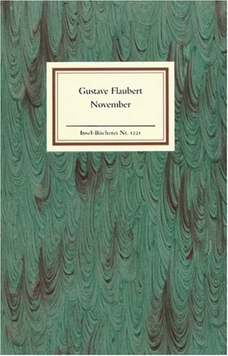 November : Fragmente irgendwelchen Stils. Aus dem Franz. von Erich Wolfgang Skwara / Insel-Bücherei ; Nr. 1221 - Flaubert, Gustave