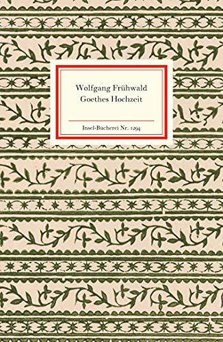 9783458192947: Frhwald, W: Goethes Hochzeit