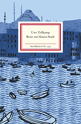 Reise zur blauen Stadt. Insel-Bücherei ; Nr. 1323