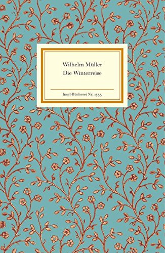 Die Winterreise (9783458193333) by Wilhelm MÃ¼ller