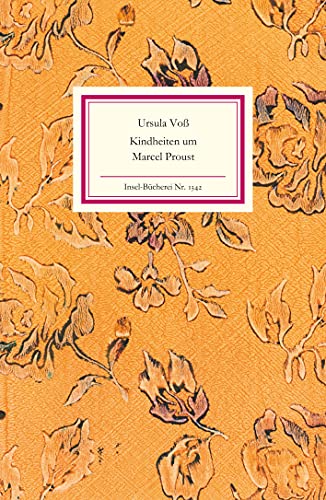 Kindheiten um Marcel Proust - Voß, Ursula