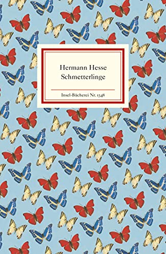 Schmetterlinge. (Insel-Bücherei Nr. 1348). Betrachtungen, Erzählungen, Gedichte. Herausgegeben un...