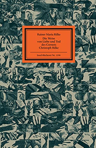 Imagen de archivo de Die Weise von Liebe und Tod des Cornets Christoph Rilke. Rainer Maria Rilke. Mit Ill. von Karl-Georg Hirsch, Insel-Bcherei ; Nr. 1350 a la venta por Antiquariat  Udo Schwrer