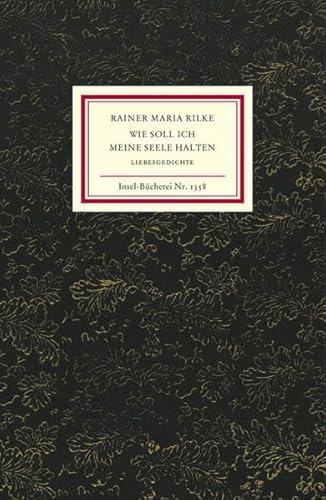 Wie soll ich meine Seele halten (9783458193586) by Rainer Maria Rilke