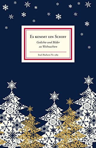 Es kommt ein Schiff : Gedichte und Bilder zu Weihnachten. ausgew. von Gottfried Natalis / Insel-B...