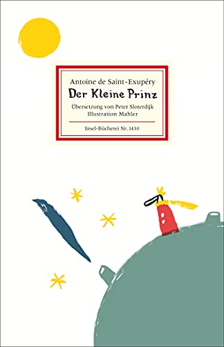 Beispielbild für Der kleine Prinz. Deutsch von Peter Sloterdijk. Insel Bücherei Nr. 1410 zum Verkauf von Hylaila - Online-Antiquariat