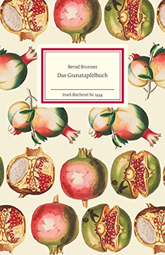 Das Granatapfelbuch - Brunner, Bernd