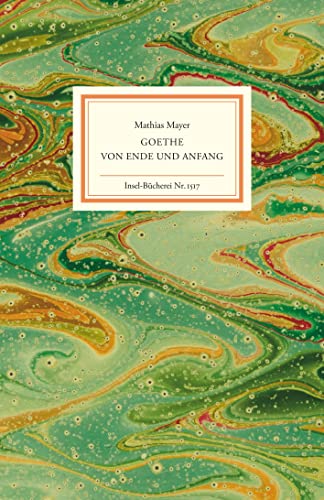 Imagen de archivo de Goethe - Von Ende und Anfang a la venta por Revaluation Books