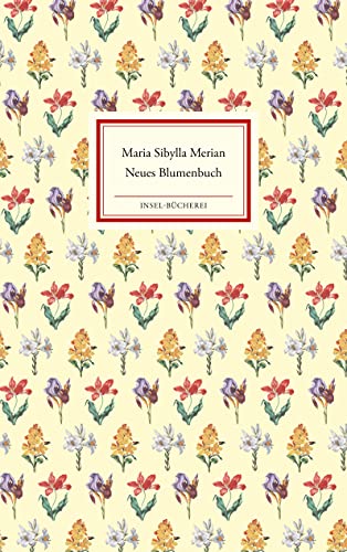 Neues Blumenbuch (9783458200048) by Merian, Maria Sibylla