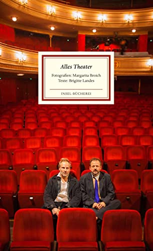 Alles Theater. Fotogr.: Margarita Broich. Texte: Brigitte Landes / Insel-Bücherei Nr. 2016. - Broich, Margarita, Brigitte Landes und Udo Samel (u.a.)