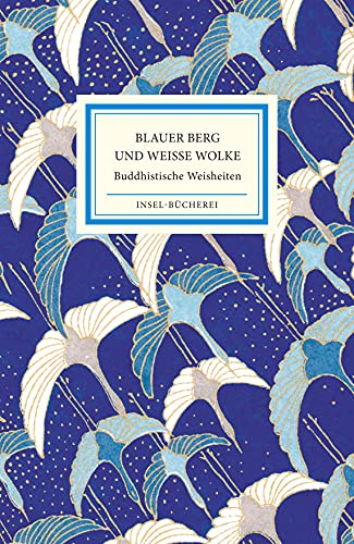 Beispielbild fr Blauer Berg und Weie Wolke: Buddhistische Weisheiten (Insel Bcherei) zum Verkauf von medimops