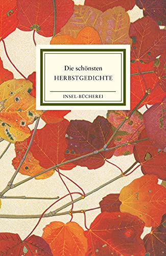 Stock image for Die schnsten Herbstgedichte. InselBcherei Nr. 2530 for sale by Hylaila - Online-Antiquariat