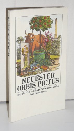 Stock image for Neuester Orbis Pictus oder Die Welt in Bildern fr fromme Kinder for sale by medimops