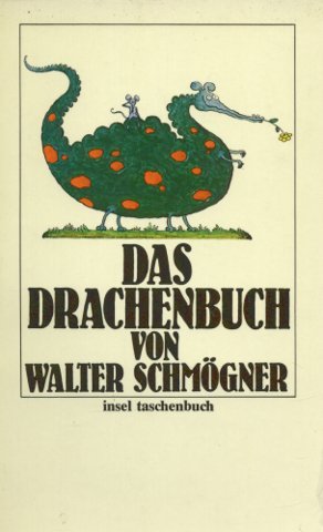 Das Drachenbuch - Bilderbuch; Insel Taschenbuch für Kinder - Nr. 10 - 7.Aufl. - 88.-97.Tsd.