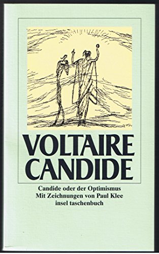 Beispielbild fr Candide oder der Optimismus. Aus dem Deutschen bersetzt von Dr. Ralph und mit Anmerkungen versehen, die man in der Tasche des Doktors fand, als er im Jahr des Heils 1759 zu Minden starb. Mit 26 Federzeichnungen von Paul Klee. Aus dem Franzsischen von Ilse Lehmann. Originaltitel: Candide ou l'optimisme. Mit einem Auszug aus Jean Orieux: Das Leben des Voltaire. - (=Insel-Taschenbuch, it 11). zum Verkauf von BOUQUINIST