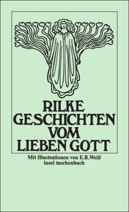 Geschichten vom lieben Gott (insel taschenbuch) - Rilke Rainer, Maria und R. Weiß E.