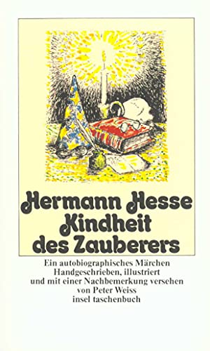 Stock image for Kindheit des Zauberers.Ein autobiographisches Mrchen. Handgeschrieben, illustriert und mit einer Nachbemerkung versehen von Peter Weiss. it 67 / 10. Auflage for sale by Hylaila - Online-Antiquariat