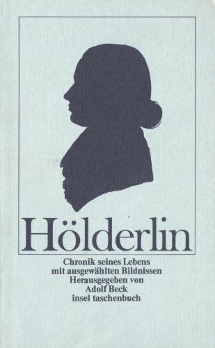 Hölderlin. Chronik seines Lebens mit ausgewählten Bildnissen