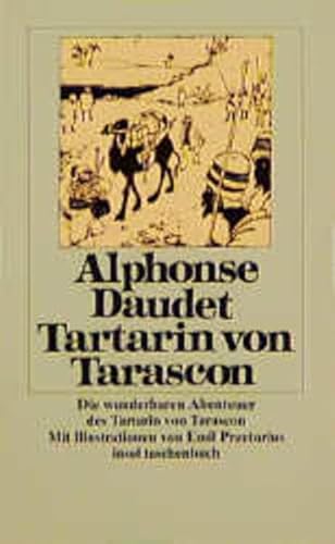 9783458317845: Tartarin von Tarascon. Die wunderbaren Abenteuer des Tartarin von Tarascon. Mit 45 Zeichnungen von E