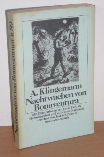 Nachtwachen. von Bonaventura, August Klingemann. Hrsg. und mit einem Nachw. vers. von Jost Schill...