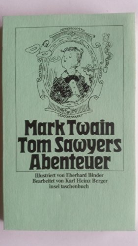 Tom Sawyers Abenteuer. Bearbeitet von Karl Heinz Berger. it 93 - Twain,Mark