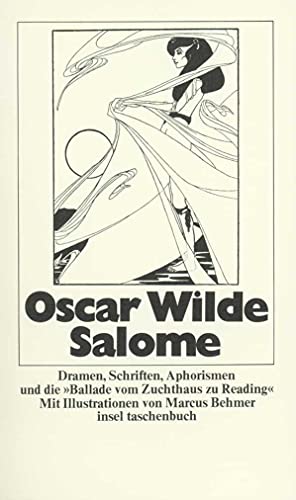 Salome. Dramen, Schriften, Aphorismen und die 'Ballade vom Zuchthaus zu Reading' - Wilde, Oscar