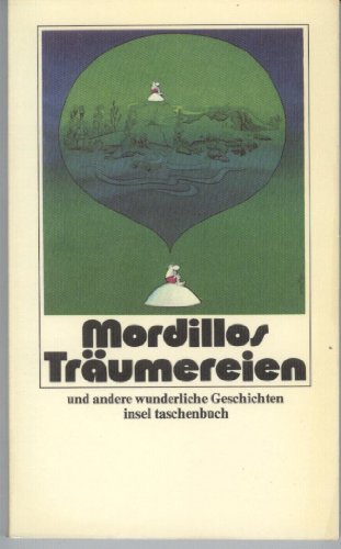 Beispielbild fr Mordillos Trumereien und andere wunderliche Geschichten zum Verkauf von Paderbuch e.Kfm. Inh. Ralf R. Eichmann