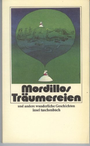 Mordillos Träumereien und andere wunderliche Geschichten Insel-Taschenbuch