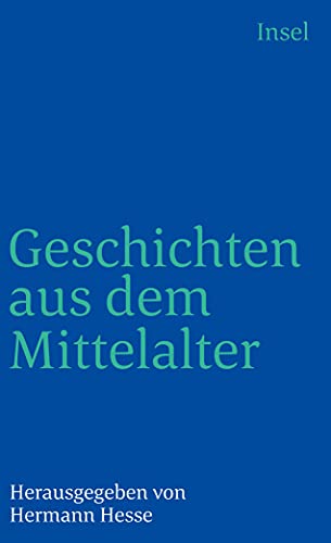 Stock image for Geschichten aus dem Mittelalter (insel taschenbuch) for sale by DER COMICWURM - Ralf Heinig