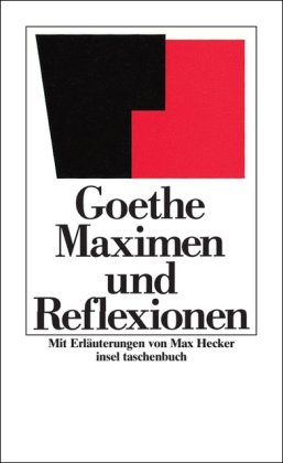 Beispielbild fr Maximen und Reflexionen. Mit Erluterungen von Max Hecker. iT 200 zum Verkauf von Hylaila - Online-Antiquariat