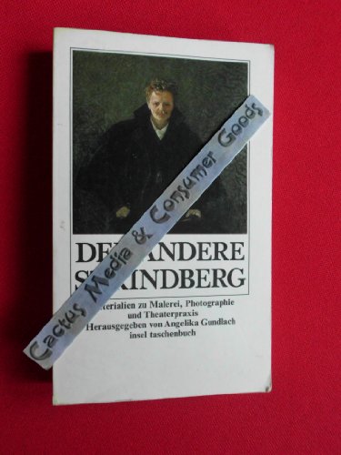 Der andere Strindberg : Materialien zu Malerei, Photographie u. Theaterpraxis. mit Texten von Gör...