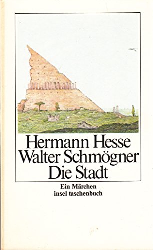 Die Stadt. (9783458319368) by Hermann Hesse; Walter SchmÃ¶gner