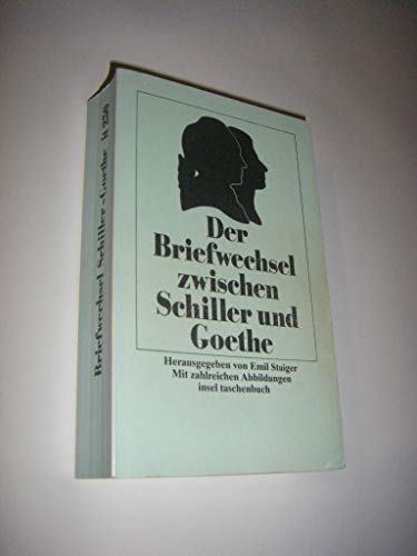 Imagen de archivo de Der Briefwechsel zwischen Schiller und Goethe. hrsg. von Emil Staiger. Bilddokumentation von Hans-Georg Dewitz / Insel-Taschenbuch ; 250 a la venta por antiquariat rotschildt, Per Jendryschik