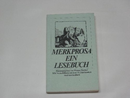 Beispielbild fr Merkprosa : ein Lesebuch , mit Vexierbildern aus dem 19. Jahrhundert , hrsg. von , Insel-Taschenbuch , 283, zum Verkauf von Antiquariat Peda