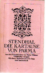 Die Kartause von Parma. Vollständige Ausgabe. Aus dem Französischen von ,Walter Widmer. Mit einem...