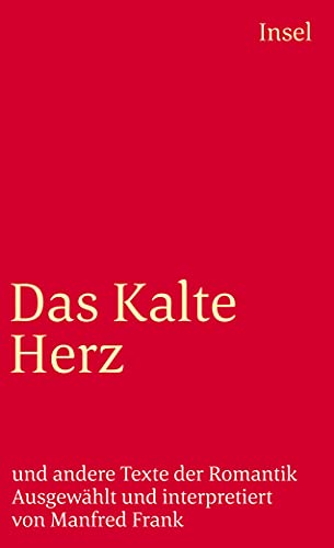 Das Kalte Herz: Und andere Texte der Romantik (insel taschenbuch) - Manfred-frank