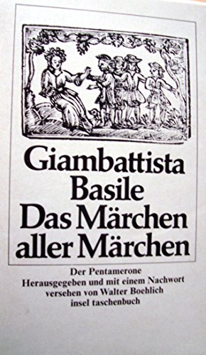 Beispielbild für Das Märchen aller Märchen: Der Pentamerone (Insel-Taschenbücher) zum Verkauf von Gerald Wollermann