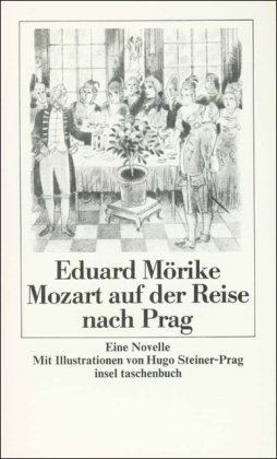 Mozart auf der Reise nach Prag : e. Novelle. Mit Ill. von Hugo Steiner-Prag u.e. Nachw. von Traude Dienel / Insel-Taschenbuch ; 376 - Mörike, Eduard
