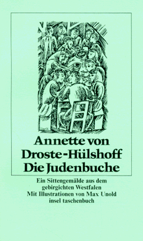 Die Judenbuche: Ein Sittengemälde aus dem gebirgichten Westfalen - von Droste-Hülshoff, Annette