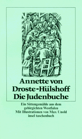 Die Judenbuche: E. SittengemaÌˆlde aus d. gebirgichten Westfalen (Insel Taschenbuch ; 399) (German Edition) (9783458320999) by Annette Von Droste-HÃ¼lshoff