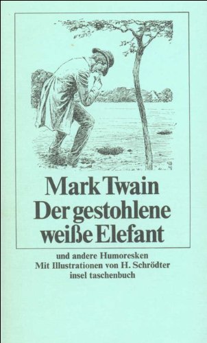 9783458321033: Der gestohlene weie Elefant: Und andere Humoresken: 403