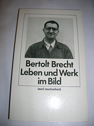 Stock image for Brecht, Bertolt: Leben und Werk im Bild - Mit autobiographischen Texten, einer Zeittafel und einem Essay von Lion Feuchtwanger. for sale by Der Bcher-Br