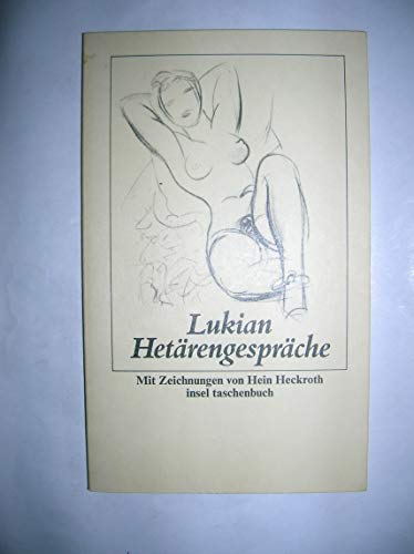 Imagen de archivo de Hetrengesprche. Lukian. bertr. von Horst Gasse / Insel-Taschenbuch ; 408 a la venta por Antiquariat Roland Mayrhans